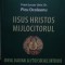Picu Ocoleanu - Iisus Hristos mijlocitorul (Editia: 2008)
