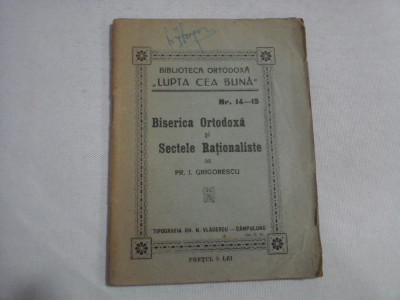 BISERICA ORTODOXA si SECTELE RATIONALISTE - de Pr.I.Grigorescu foto