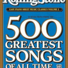 Rolling Stone Easy Piano Sheet Music Classics, Volume 2: 34 Selections from the 500 Greatest Songs of All Time