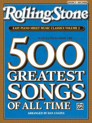Rolling Stone Easy Piano Sheet Music Classics, Volume 2: 34 Selections from the 500 Greatest Songs of All Time foto