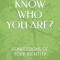 Do You Know Who You Are?: Confessions of Your Identity