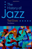 The History of Jazz | Ted (Independent Scholar) Gioia, Oxford University Press Inc