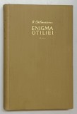 ENIGMA OTILIEI de GEORGE CALINESCU , 1959