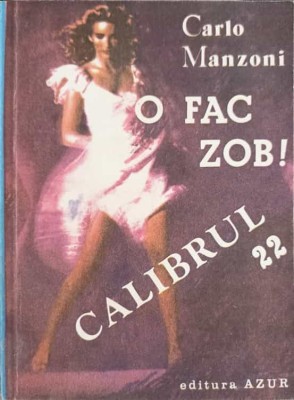 O FAC ZOB! CALIBRUL 22-CARLO MANZONI-218517 foto