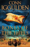 Conn Iggulden - Bones of the Hills (CONQUEROR # 3 )