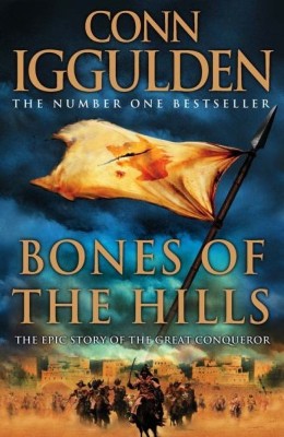 Conn Iggulden - Bones of the Hills (CONQUEROR # 3 ) foto