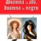 Doamna in alb, doamna in negru - Michel Zevaco
