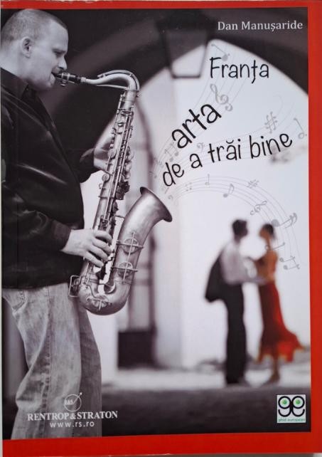 Franta. Arta de a trai bine &ndash; Dan Manusaride