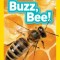 National Geographic Readers: Buzz, Bee!