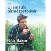 &Uacute;j amatőr term&eacute;szetb&uacute;v&aacute;r - Nick Baker