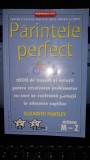 Parintele Perfect - Elizabeth Pantley (vol 2)