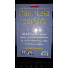 Parintele Perfect - Elizabeth Pantley (vol 2)