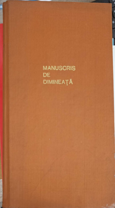 MANUSCRIS DE DIMINEATA, CULEGERE DIN CREATIA MEMBRILOR CERCURILOR LITERARE DIN REGIUNEA CLUJ-COLECTIV-247309