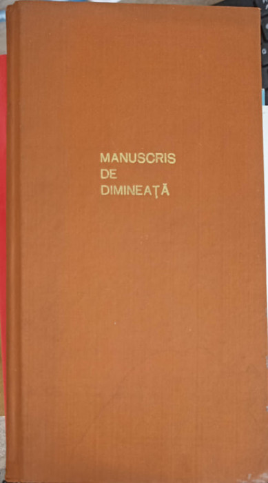 MANUSCRIS DE DIMINEATA, CULEGERE DIN CREATIA MEMBRILOR CERCURILOR LITERARE DIN REGIUNEA CLUJ-COLECTIV