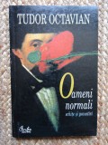 Oameni normali ( schite si povestiri ) - Tudor Octavian, Curtea Veche