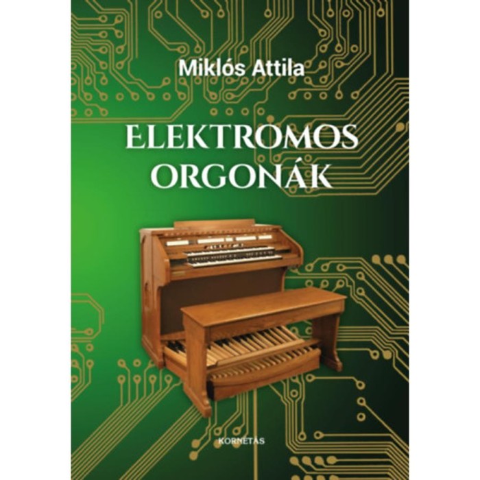 Elektromos Orgon&aacute;k - Mikl&oacute;s Attila