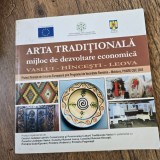 Arta traditionala mijloc de dezvoltare economica Vaslui-Hincesti-Leova