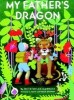 Carte My Father's Dragon - Aventură cu Elmer Elevator și dragoni zburători pentru clasele 2-3