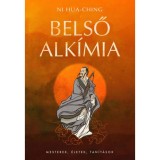 Belső alk&iacute;mia - A halhatalans&aacute;ghoz vezető term&eacute;szetes &uacute;t - Ni Hua-Ching
