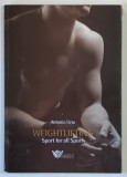 WEIGHTLIFTING , SPORT FOR ALL SPORTS by ANTONIO URSO , 2011