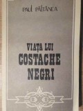Viata lui Costache Negri - Paul Paltanea, Editura Junimea 1985, Biografii, Carte in Romana, 278 Pagini