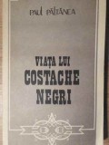 VIATA LUI COSTACHE NEGRI-PAUL PALTANEA