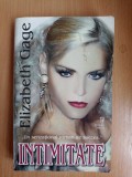 Intimitate - Elizabeth Gage, Roman de Dragoste, Editura Miron 1996, 608 Pagini
