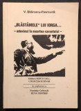 BLESTEMELE lui IORGA. ADEVARUL in MOARTEA SAVANTULUI &ndash; V Blanaru Flamura 136pg Istorie Miscarea Legionara Context Politic Justificare conflict Nicolae
