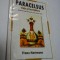 PARACELSUS VIATA SI INVATATURA - FRANZ HARTMAN