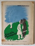 GRESEALA MOSNEAGULUI , roman pentru copii de MONA RADULESCU , gravuri si coperta de STEFAN CONSTANTINESCU , ANII &#039;40 , COPERTI UZATE