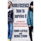 Adolescence - How to Survive It