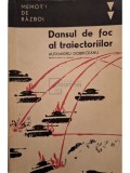 Alexandru Dobriceanu - Dansul de foc al traiectoriilor (Editia: 1967)