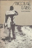 Nicolae Labis - Album memorial editia 1980, 320 pagini, literatura romana clasica, carti vechi, editie de colectie