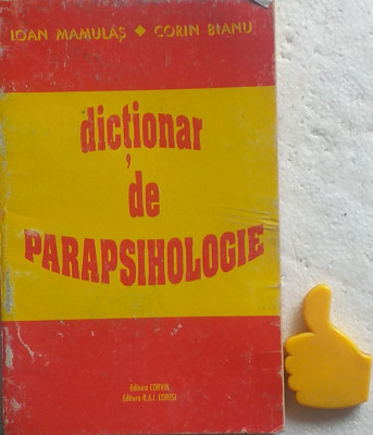 Dictionar de parapsihologie Corin Bianu, Ioan Mamulas foto