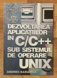 Dezvoltarea aplicatiilor in C/C++ sub sistemul de operare Unix de Andrei Baranga