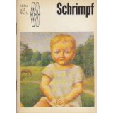 Maler und Werk - Schrimpf