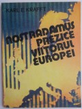 Carte Nostradamus prezice viitorul Europei - Beletristica, Autor Karl E. Krafft