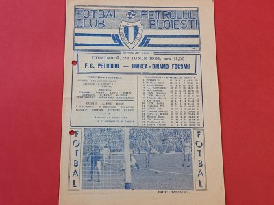 Program meci fotbal PETROLUL PLOIESTI - UNIREA DINAMO FOCSANI(23.06.1985) foto