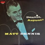 Vinil &quot;Japan Press&quot; Matt Dennis &lrm;&ndash; Dennis, Anyone? (EX)
