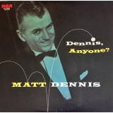 Vinil &quot;Japan Press&quot; Matt Dennis &lrm;&ndash; Dennis, Anyone? (EX)