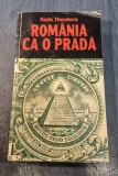 Romania ca o prada Radu Theodoru