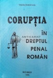 Cumpara ieftin Coruptia in dreptul penal roman - 1995 - Vasile Dobrinoiu ($W29)