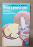 Produse și preparate lactate obținute &icirc;n gospodărie