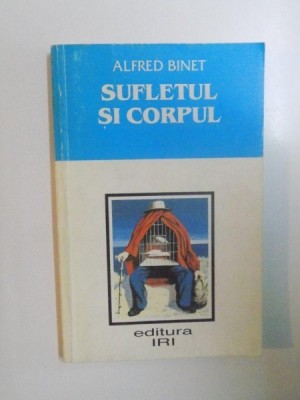 SUFLETUL SI CORPUL de ALFRED BINET , 1996 foto