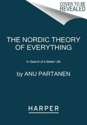 The Nordic Theory of Everything: In Search of a Better Life foto