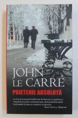 PRIETENIE ABSOLUTA de JOHN LE CARRE , 2018 foto