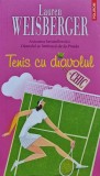 Cumpara ieftin Tenis cu diavolul - 2019 - Lauren Weisberger (@B241)