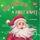 Mos Craciun a fost rapit - L.Frank Baum