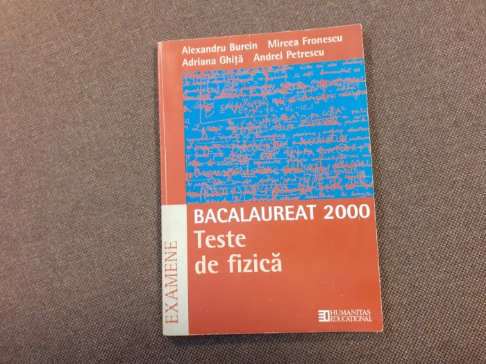 BCALAUREAT 2000 TESTE DE FIZICA ALEXANDRU BURCIN