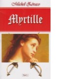 Myrtille - Michel Zevaco